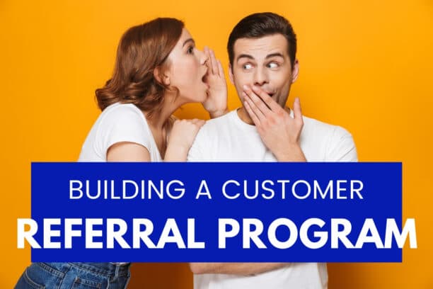 Building a Strong Customer Referral Program for Your Propane Business